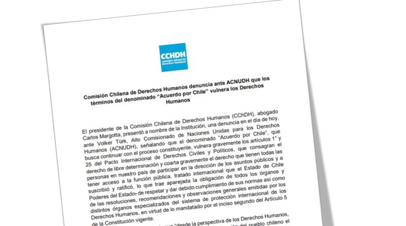 Comisión Chilena de DDHH denunció el “Acuerdo por Chile” ante Naciones Unidas